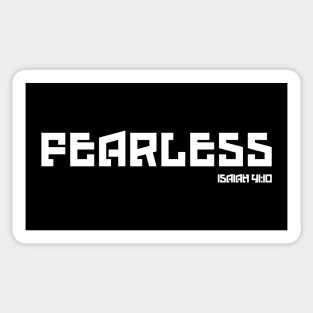 Fearless - No Fear - Fear Not for He is With You - Isaiah 41:10 Sticker